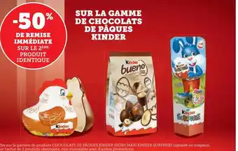 Super U Sur La Gamme de Chocolats de Pâques Kinder offre