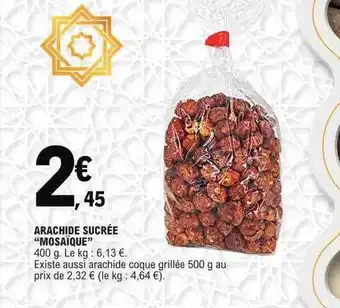 E.Leclerc Arachide sucrée offre
