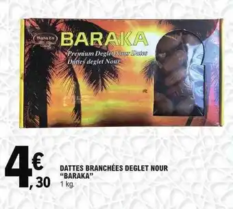 E.Leclerc Dattes branchées deglet nour offre