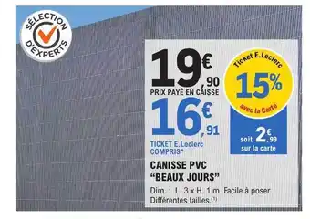 E.Leclerc Brico Canisse pvc offre