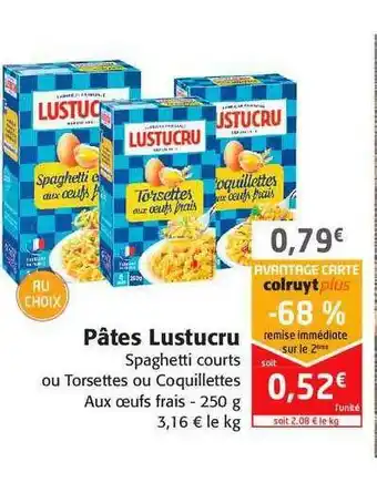 Colruyt Pâtes Lustucru offre