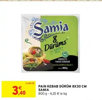 Intermarché Pain Kebab Dürüm 8x30 Cm Samia offre