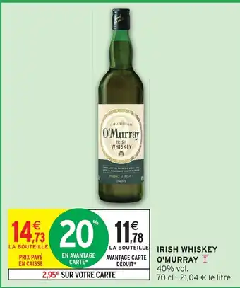 Intermarché Irish Whiskey O'Murray offre