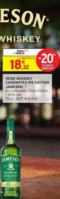 Intermarché Irish Whiskey Caskmates Ipa Edition Jameson offre