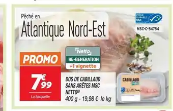 Netto Dos de cabillaud sans aretes msc netto offre