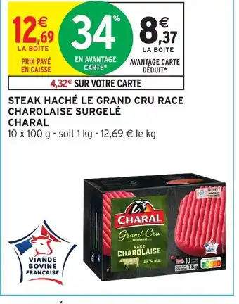 Intermarché Steak Hachè Le Grand Cru Race Charolaise Surgelè Charal offre