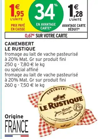 Intermarché Camembert Le Rustique offre