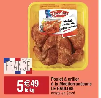 Poulet à griller à la méditerranéenne le gaulois
