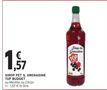 Intermarché Sirop Pet 1L Grenadine Top Budget offre
