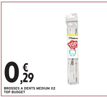 Intermarché Brosses A Dents Medium X2 Top Budget offre