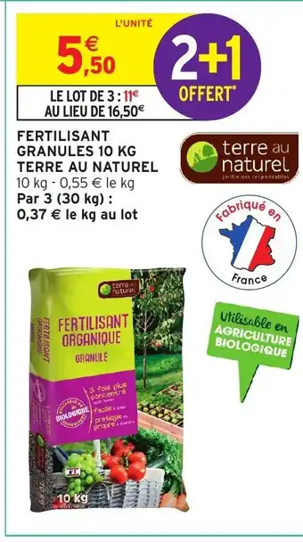 Intermarché Fertilisant Granules 10 kg Terre Au Naturel offre