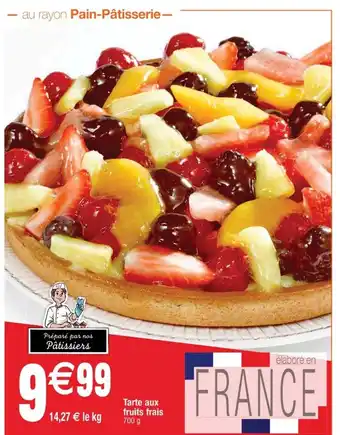 Cora x Carrefour Tarte aux fruits frais offre
