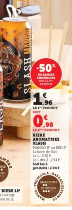 Super U Biere aromatisee slash offre