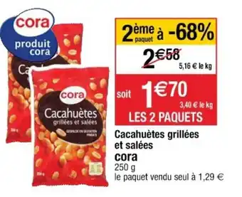 Cora x Carrefour Cacahuètes grillées et salées offre
