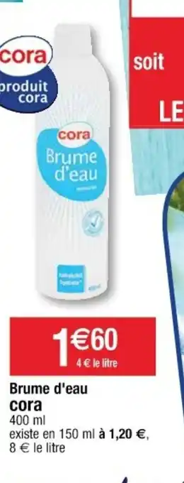 Cora x Carrefour Brume d'eau offre