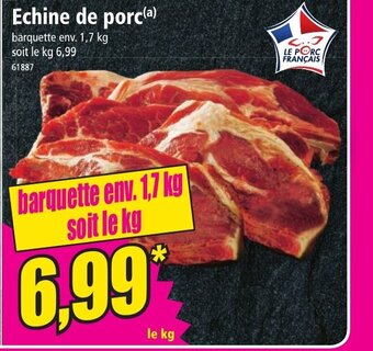 Norma Echine De Porc offre