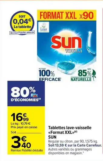 Carrefour Tablettes lave-vaisselle «format xxl» sun offre
