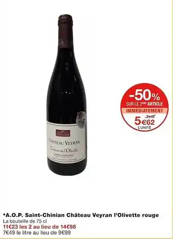 Monoprix A.o.p. saint-chinian château veyran l'olivette rouge offre