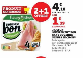 Hyper U Jambon simplement bon sans couenne fleury michon offre