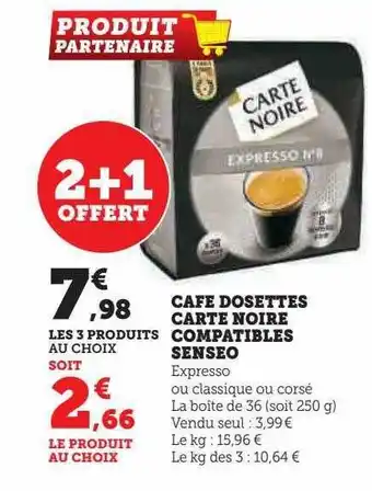 Hyper U Café dosettes carte noire compatibles senseo offre