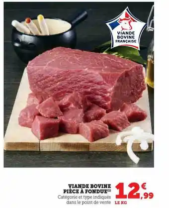 Hyper U Viande bovine pièce à fondue offre