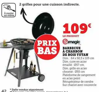 Hyper U Barbecue à charbon de bois yutan somagic offre