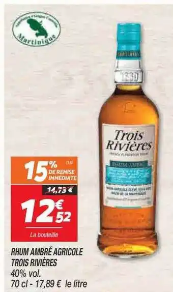 Netto Rhum ambré agricole trois rivières offre