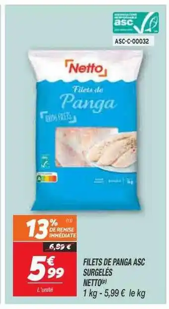 Netto Filets de panga asc surgelés netto offre
