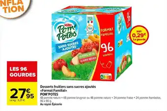 Carrefour Desserts fruitiers sans sucres ajoutés «format familial» pom'potes offre