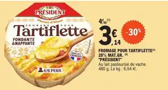 E.Leclerc Fromage pour tartiflette 28% mat.gr. offre