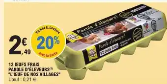 E.Leclerc 12 œufs frais parole d'éleveurs offre