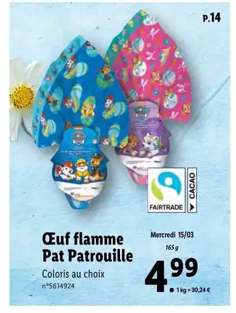 Lidl Œufs Flamme Pat Patrouille offre