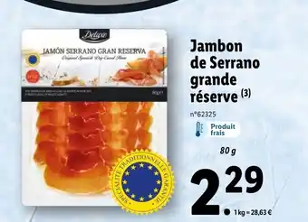 Lidl Jambon de Serrano Grande Réserve offre