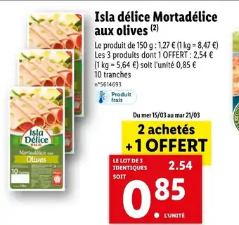 Lidl Isla Délice Mortadélice aux Olives offre