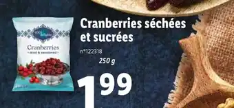 Lidl Cranberries Séchées et Sucrées offre