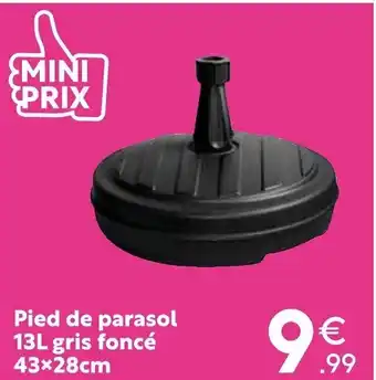 Maxi Bazar Pied De Parasol 13L Gris Foncè 43x28cm offre