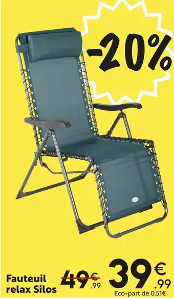 Maxi Bazar Fauteuil Relax Silos offre