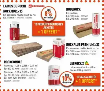 Laines de roche rockwool : rockmur 35, roulrock, rockcomble, rockplus premium 32, jetrock 2