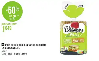 Géant Casino Pain De Mie Bio À La farine Complète La Boulangere offre