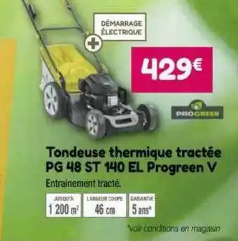 Point Vert Tondeuse thermique tractée pg 48 st 140 el progreen v offre