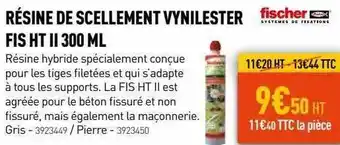 Résine de scellement vynilester fischer fis ht ii 300 ml