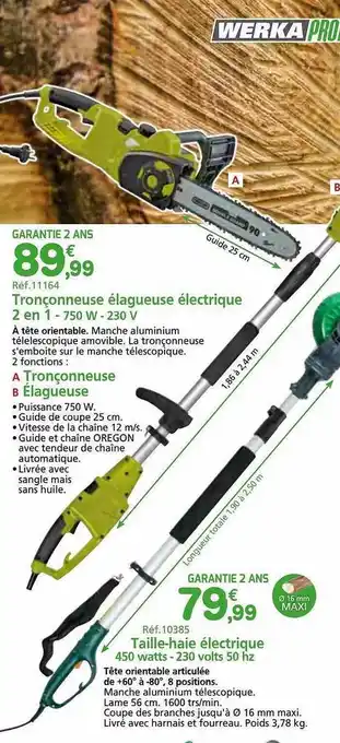 Provence Outillage Tronçonneuse élagueuse électrique 2 en 1 - 750 w - 290 v werka pro, taille-haie électrique 450 watts - 230 volts 50 hz offre