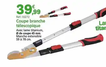 Provence Outillage Coupe branche télescopique offre