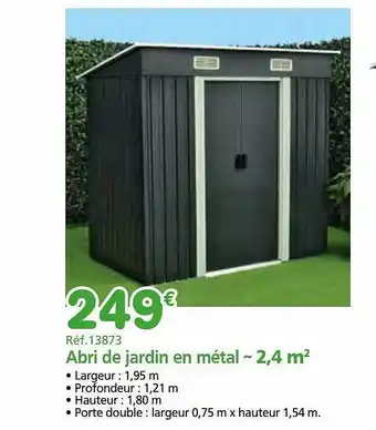 Provence Outillage Abri de jardin en métal - 2,4 m² offre