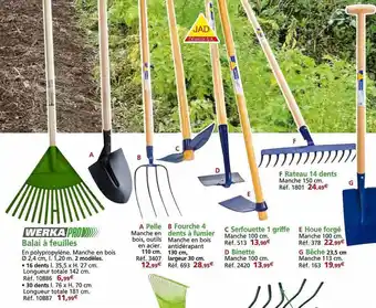 Provence Outillage Balai à feuilles werka pro, pelle, fourche 4 dents à fumier, serfouette 1 griffe, binette, rateau 14 dents, houe forgé, bêche offre