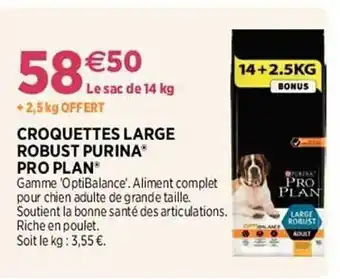 Delbard Croquettes large robust purina pro plan offre