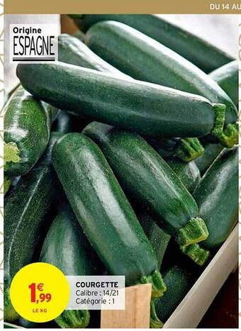 Intermarché Courgette offre