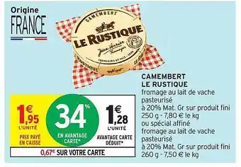 Intermarché Camembert le rustique offre