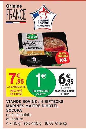 Intermarché Viande bovine : 4 biftecks marinés maître d'hôtel socopa offre