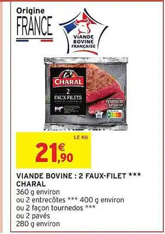 Intermarché Viande bovine : 2 faux-filet*** charal offre